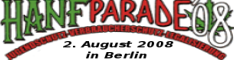 2.8.2008: Hanfparade in Berlin! Start: 13 Uhr Alexanderplatz