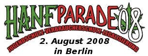 2.8.2008: Hanfparade in Berlin! Start: 13 Uhr Alexanderplatz