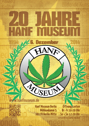 Plakat 20 Jahre Hanf Museum Berlin Plakat 20 Jahre Hanf Museum 6. Dezember 1994-2014