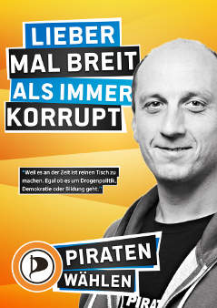 Wahlplakat von Emanuel Kotzian mit dem Slogan „Lieber mal breit als immer korrupt“